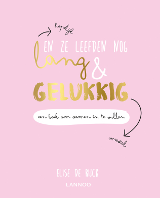 En Ze Leefden Nog Lang En Gelukkig | Lannoo Publishers